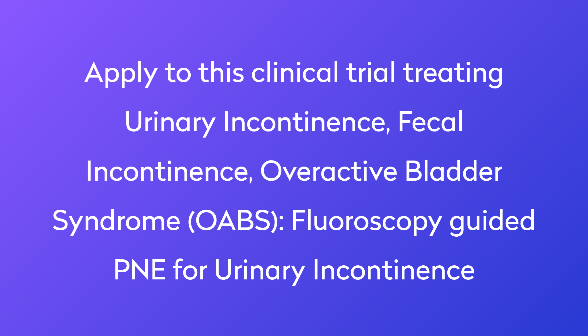 fluoroscopy-guided-pne-for-urinary-incontinence-clinical-trial-2023-power